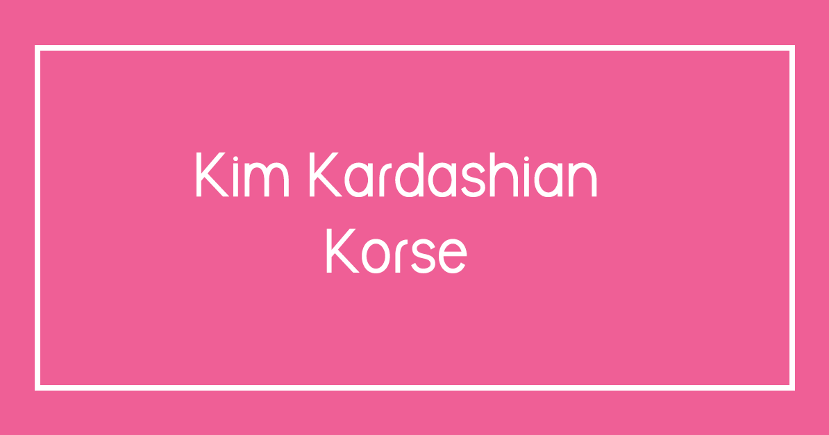 Kim Kardashian Korse